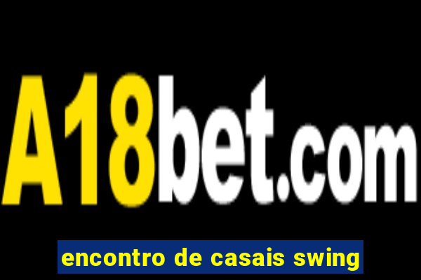 encontro de casais swing