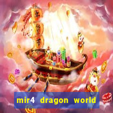 mir4 dragon world private server