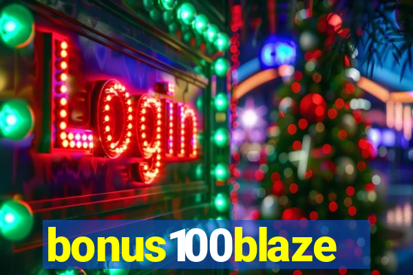 bonus100blaze