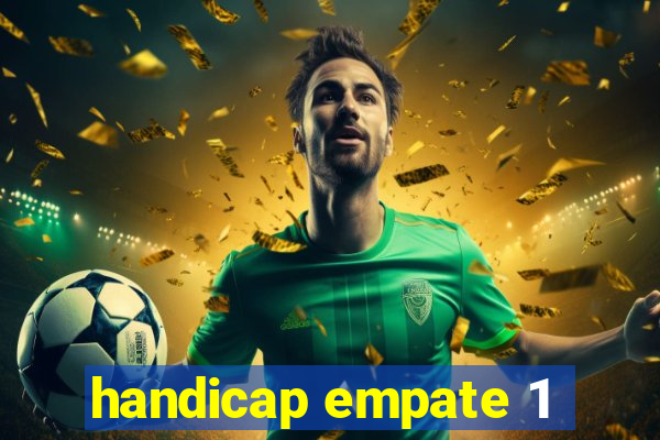 handicap empate 1