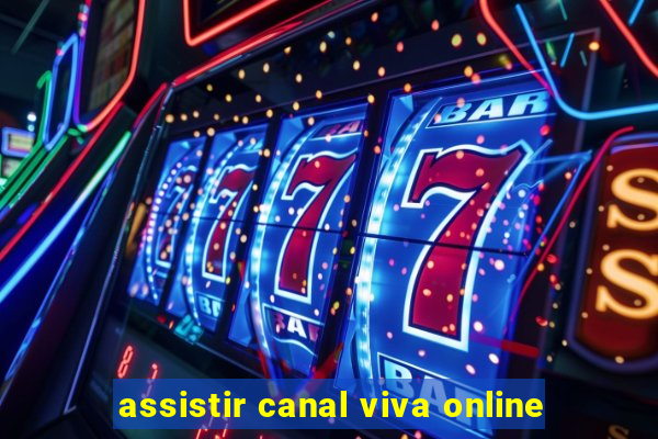 assistir canal viva online