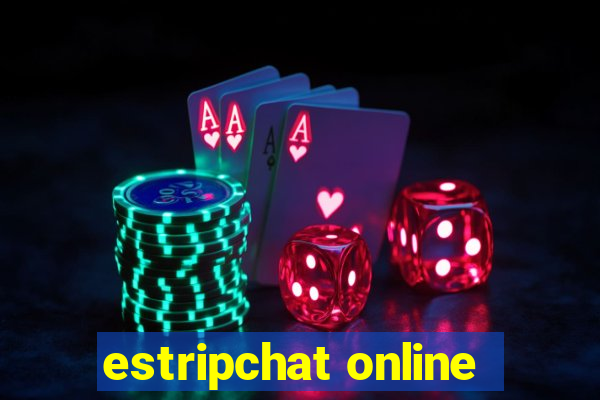 estripchat online