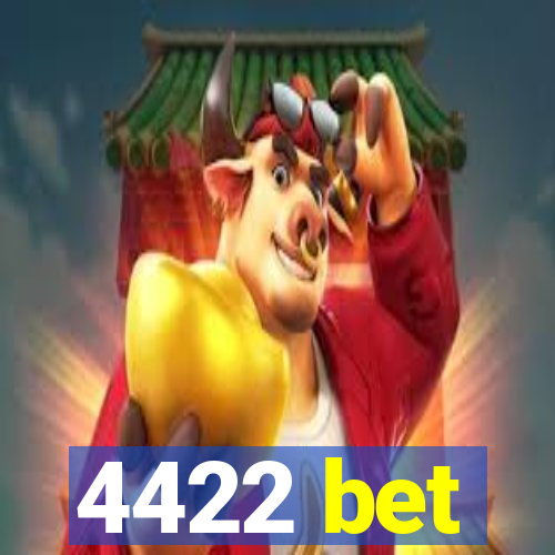 4422 bet