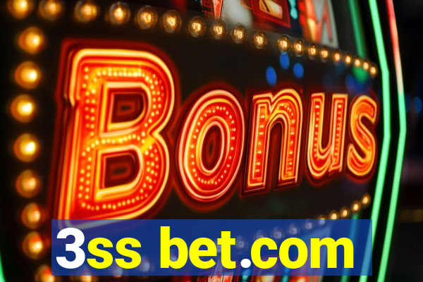 3ss bet.com