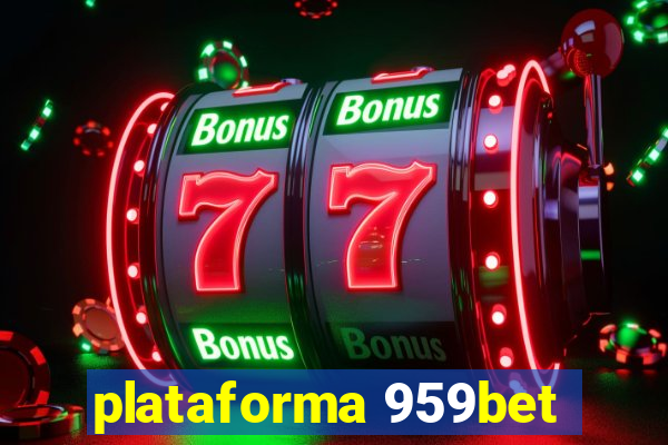 plataforma 959bet