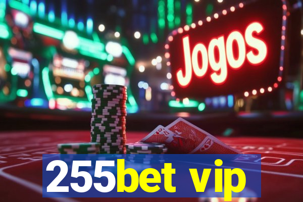 255bet vip
