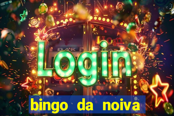 bingo da noiva para imprimir