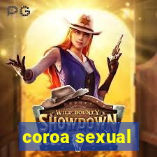 coroa sexual
