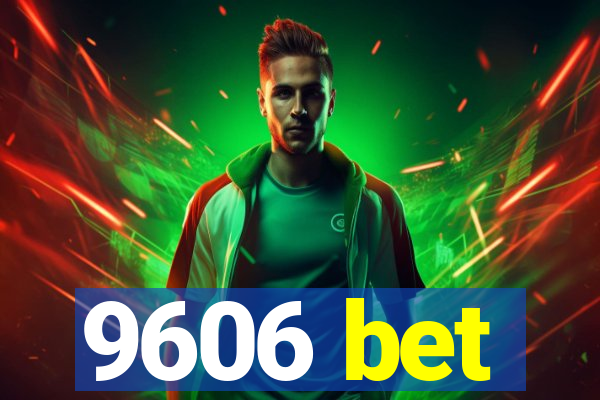 9606 bet
