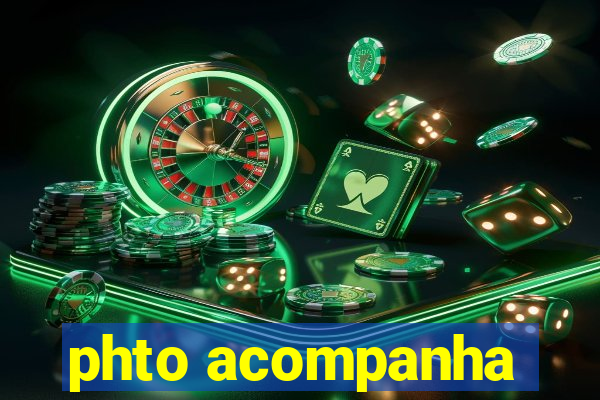 phto acompanha