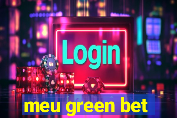 meu green bet
