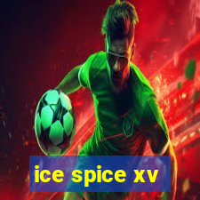 ice spice xv