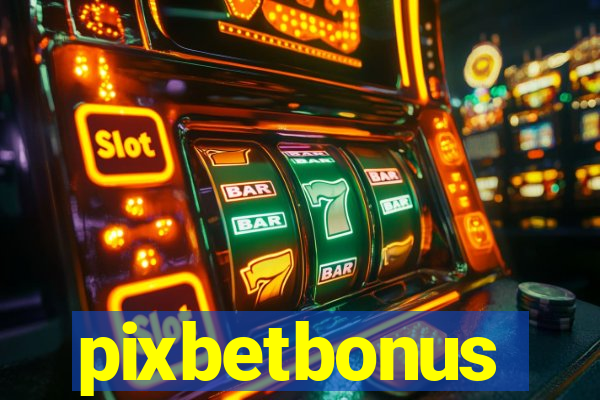 pixbetbonus