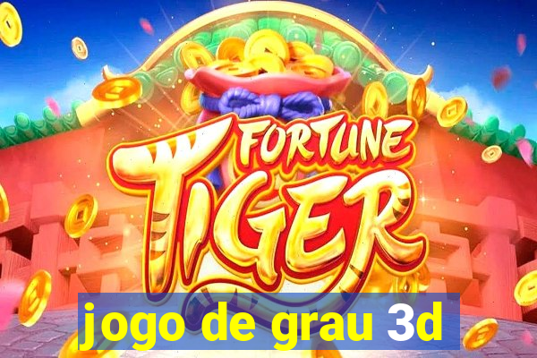 jogo de grau 3d