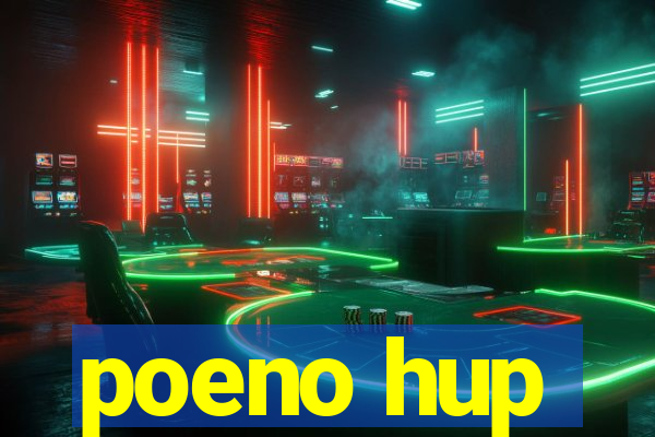 poeno hup