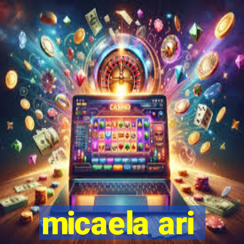 micaela ari