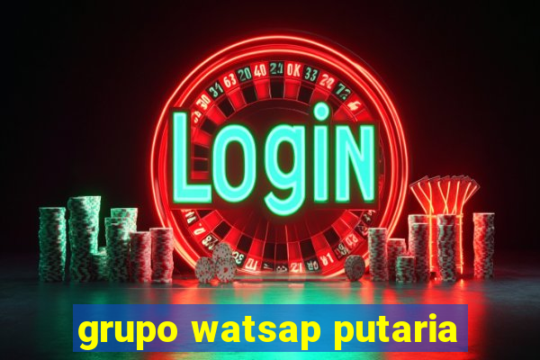grupo watsap putaria