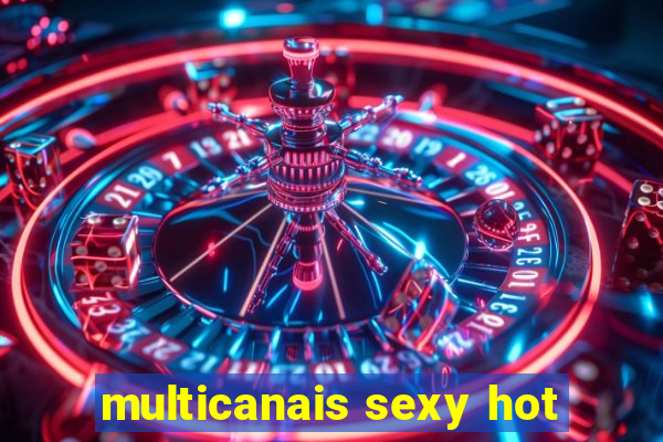 multicanais sexy hot