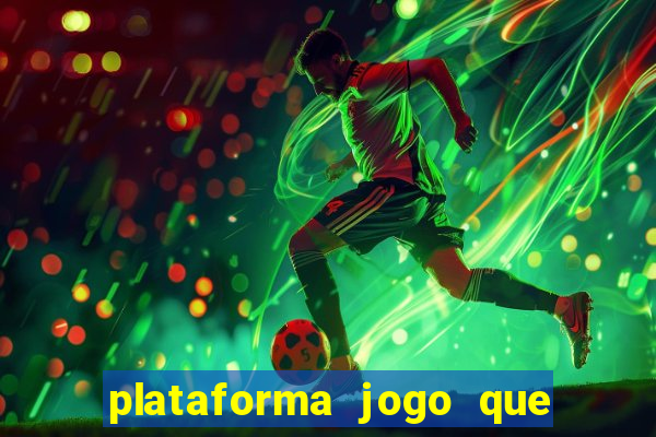 plataforma jogo que paga no cadastro