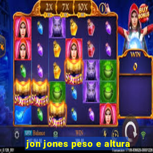 jon jones peso e altura