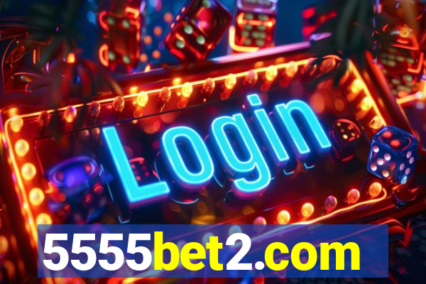 5555bet2.com