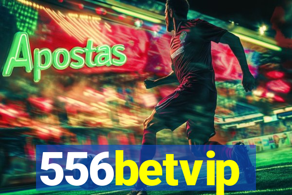556betvip