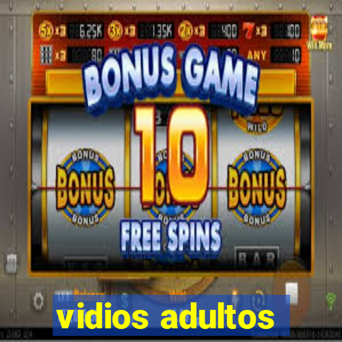 vidios adultos