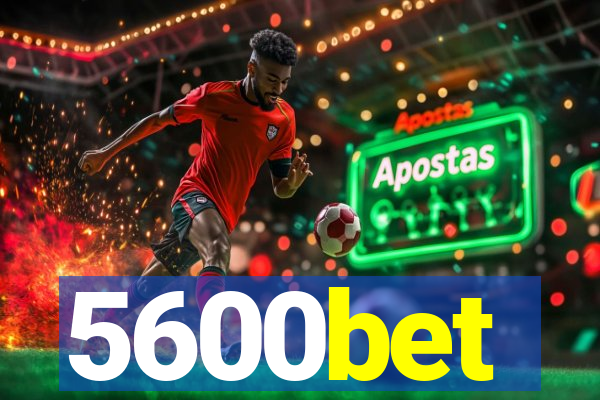 5600bet