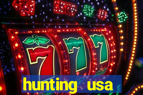 hunting usa dinheiro infinito