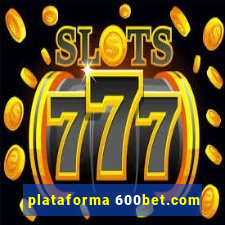 plataforma 600bet.com