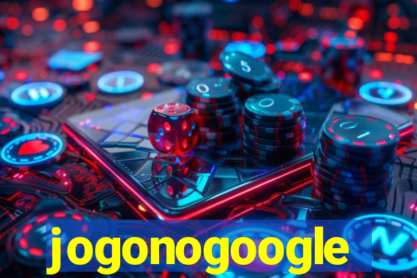 jogonogoogle