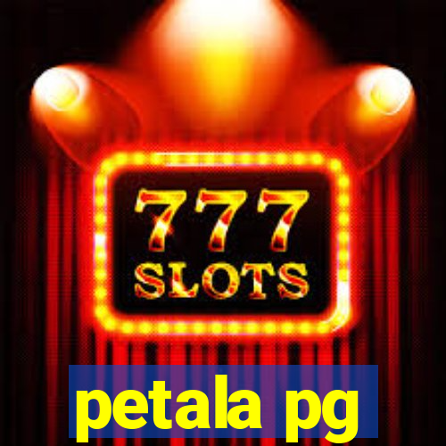 petala pg