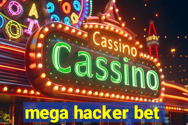 mega hacker bet