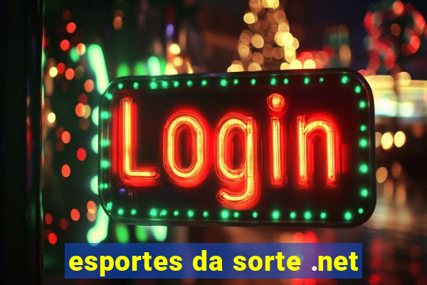 esportes da sorte .net