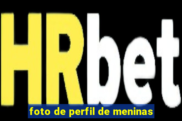 foto de perfil de meninas