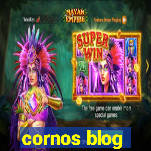 cornos blog