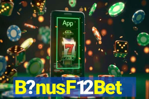 B?nusF12Bet