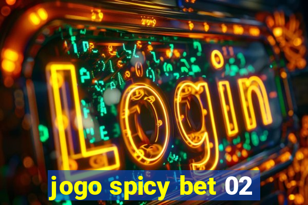 jogo spicy bet 02