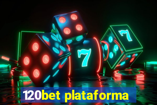 120bet plataforma