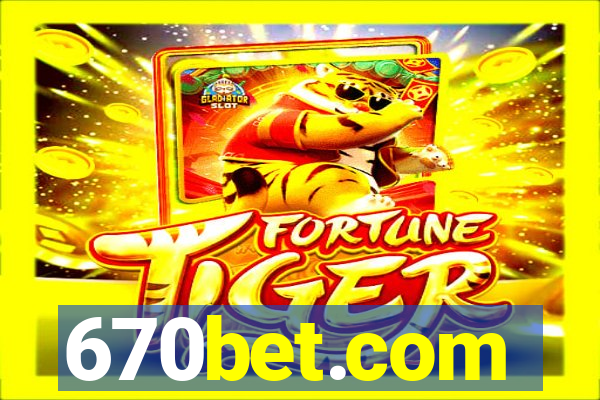 670bet.com