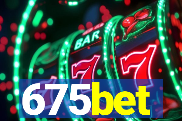 675bet