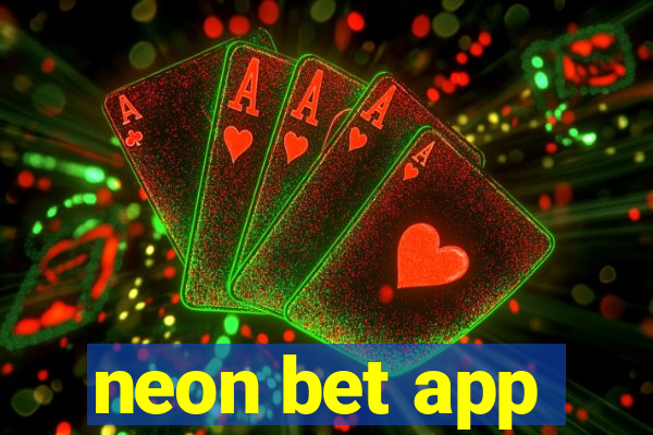 neon bet app