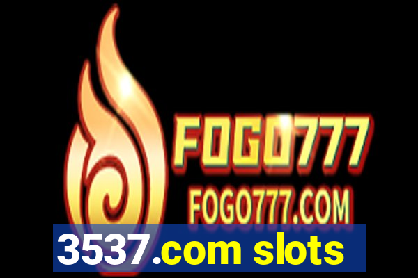 3537.com slots