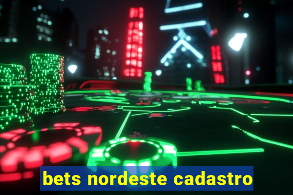 bets nordeste cadastro