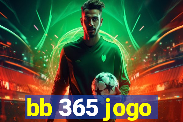 bb 365 jogo