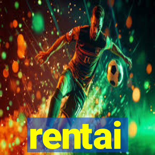rentai