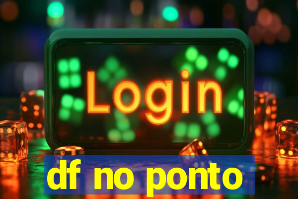 df no ponto
