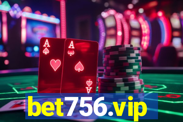 bet756.vip