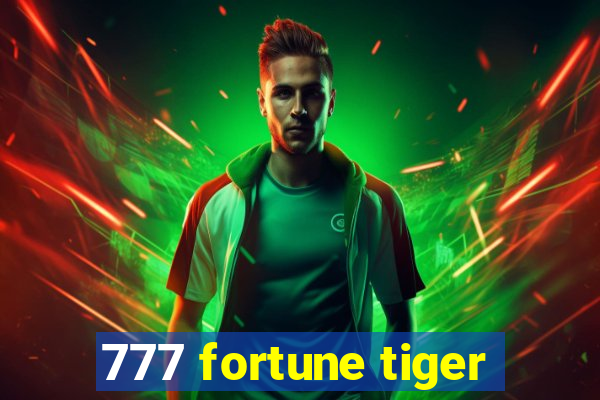 777 fortune tiger