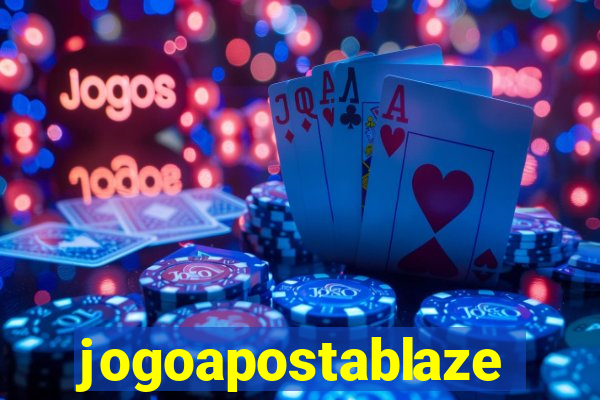 jogoapostablaze
